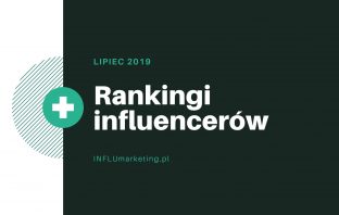 ranking influencerów lipiec 2019