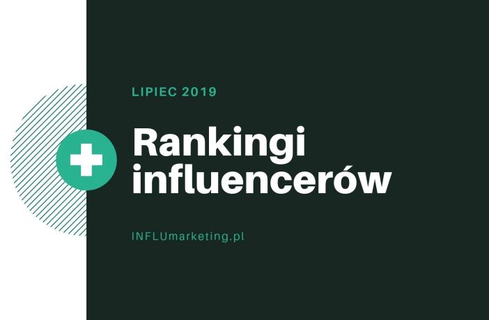 ranking influencerów lipiec 2019