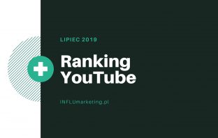 Ranking YouTube Polska - Lipiec 2019