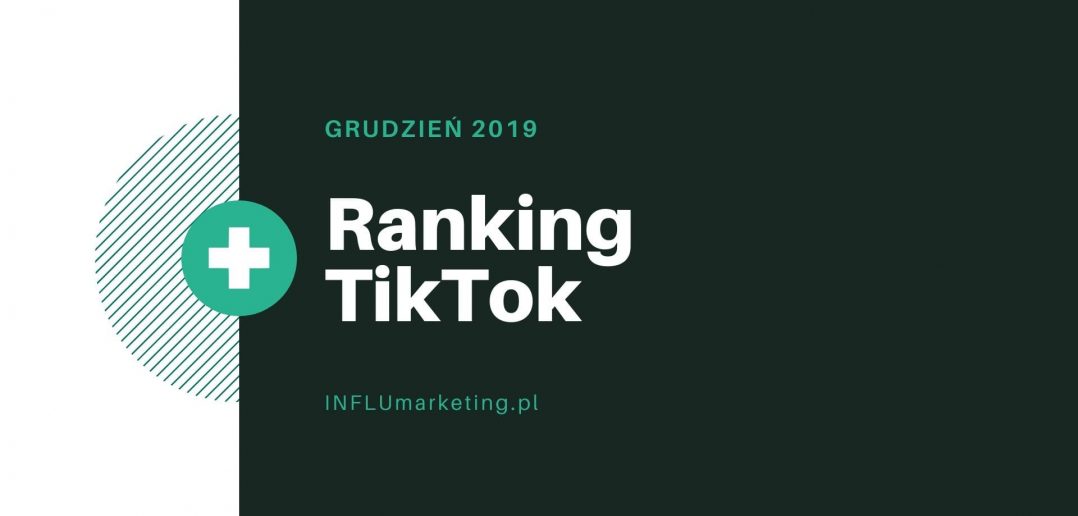 Raport TikTok Polska 2019 Grudzień Feature